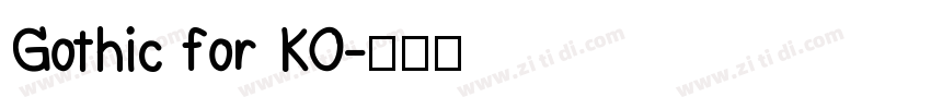 Gothic for KO字体转换